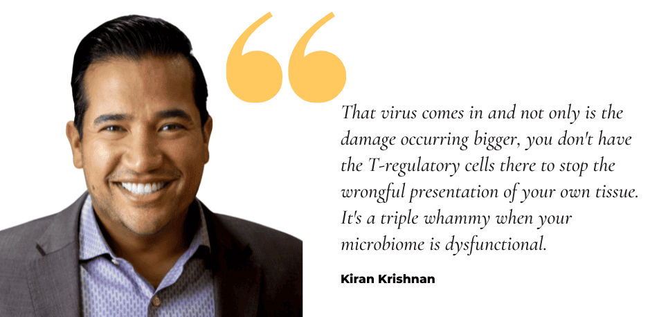 Kiran Krishman - Autoimmune Disease and the Gut Microbiome