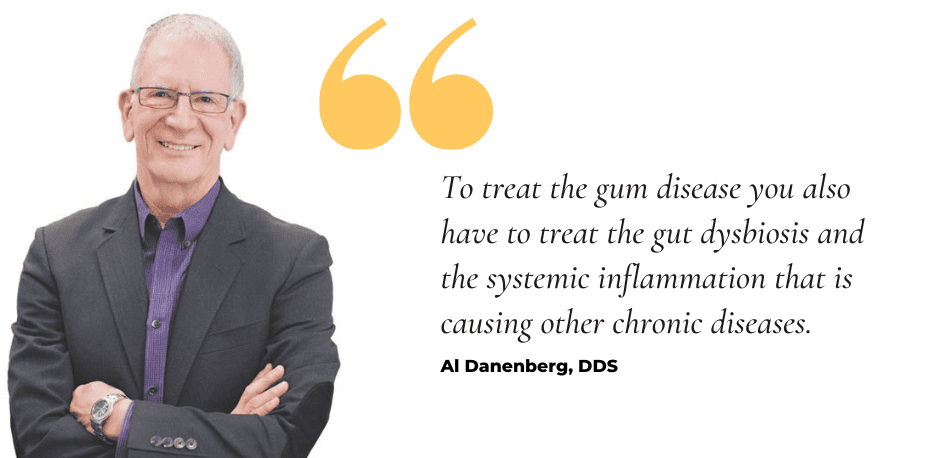 Al Danenberg - The Gut and Gum Disease Connection